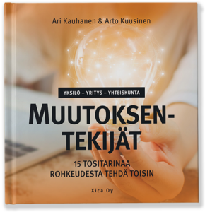 Muutoksentekijät-kirja, Ari Kauhanen ja Arto Kuusinen